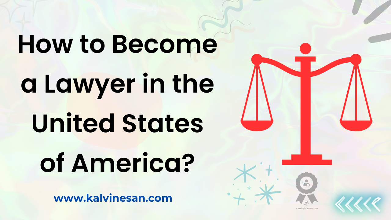 How to a Lawyer in the United States of America?